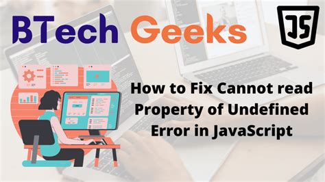 33 Javascript Error Cannot Read Property Of Undefined Javascript Nerd