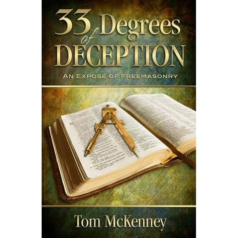 Full Download 33 Degrees Of Deception An Expose Of Freemasonry By Tom C Mckenney