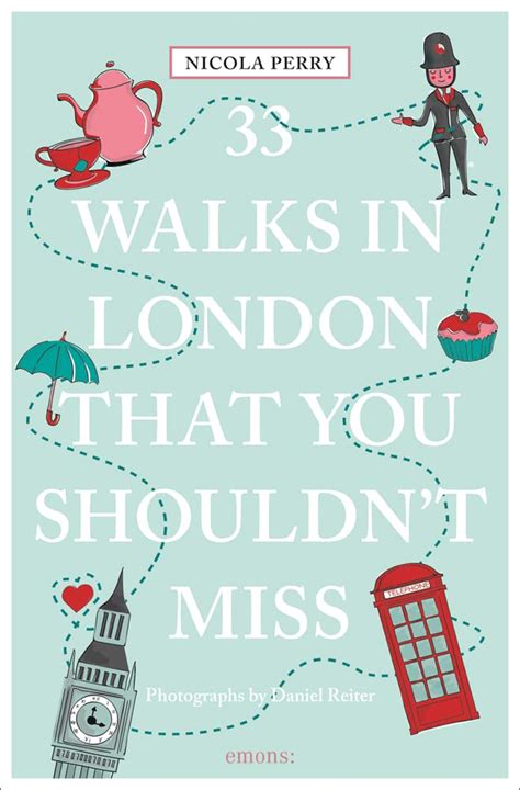 Read 33 Walks In London That You Shouldnt Miss By Nicola Perry