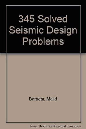 345 Solved Seismic Design Problems