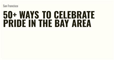 35+ Ways to celebrate Pride in the Bay Area