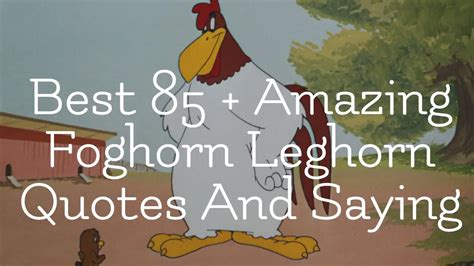 35 Best foghorn leghorn quotes ideas - Pinterest