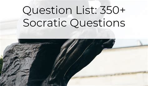 350+ Examples of Good Socratic Questions