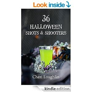 Read 36 Halloween Shots  Shooters By Cheri Loughlin