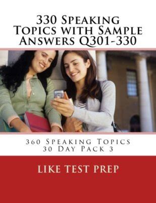 360 Speaking Topics With Sample Answers 120 Speaking Topics