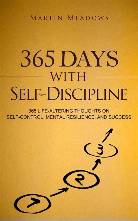 Full Download 365 Days With Self Discipline 365 Life Altering Thoughts On Self Control Mental Resilience And Success 