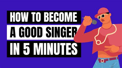 37 Tips to Become a Good Singer in 5 Minutes in 2024