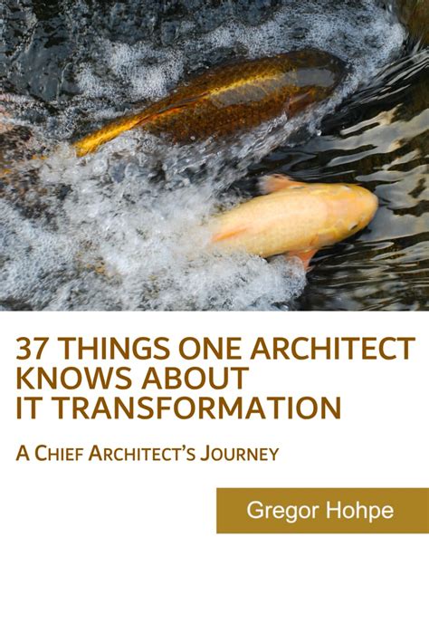 37 Things One Architect Knows About It Transformation