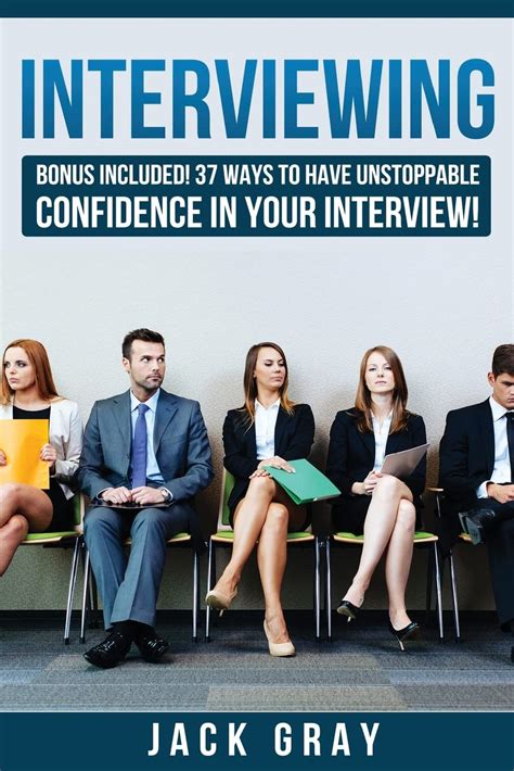 Full Download 37 Ways To Have Unstoppable Confidence In Your Interview 