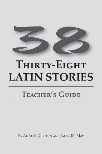 38 latin stories teacher guide ch 30. - Correspondencia reservada e inédita del p. francisco de rávago,  confesor de fernando vi.