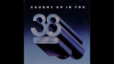 38 special caught up in you. Things To Know About 38 special caught up in you. 