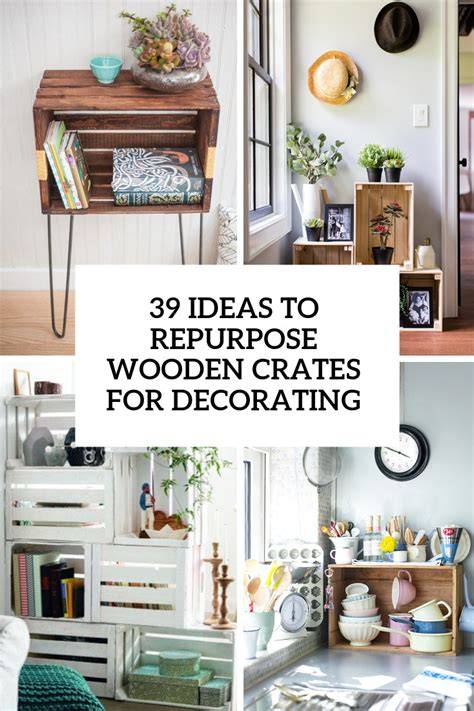39 Ideas To Repurpose Wooden Crates For Decorating - raincitystudios.com
