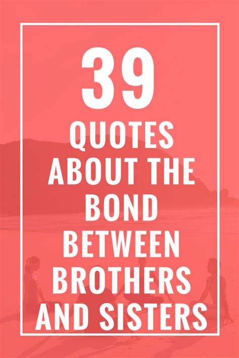 39 Quotes About Sibling Bonds - Celebrate Yoga