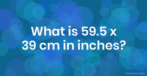 39 To Cm