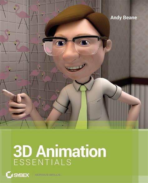 Read Online 3D Animation Essentials Essentials John Wiley By Andy Beane