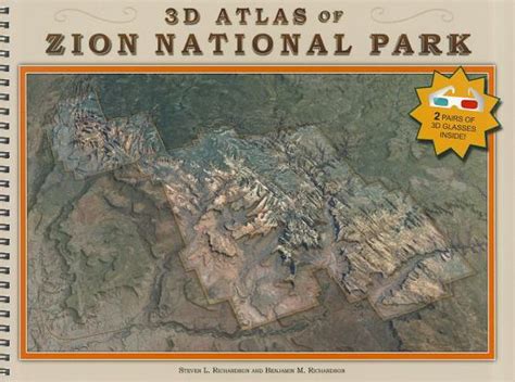Read 3D Atlas Of Zion National Park With 2 3D Glasses By Steven L Richardson
