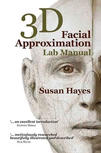 Read Online 3D Facial Approximation Lab Manual By Susan Hayes
