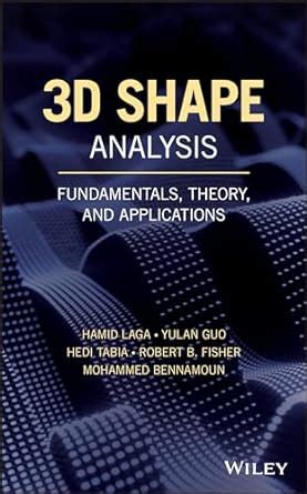 Download 3D Shape Analysis Fundamentals Theory And Applications By Hamid Laga