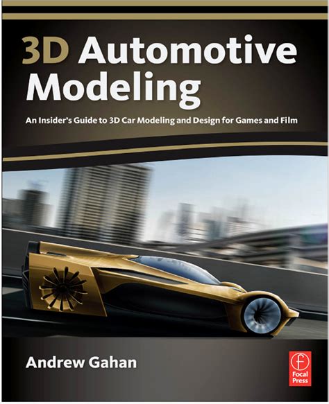 3d automotive modeling an insider s guide to 3d car modeling and design for games and film. - Cuisinart bread maker bmkr 200pc manual.
