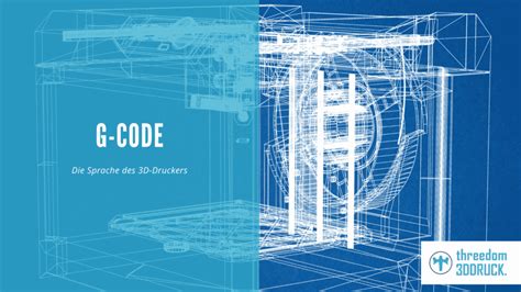 3d drucker g code verstehen