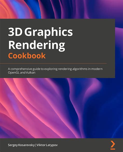 3d Graphics Rendering Cookbook