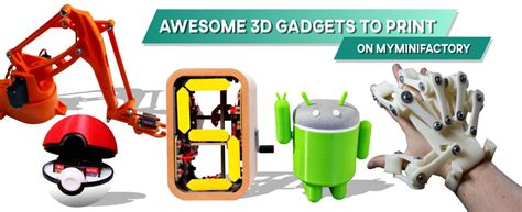 3d Printable Gadgets