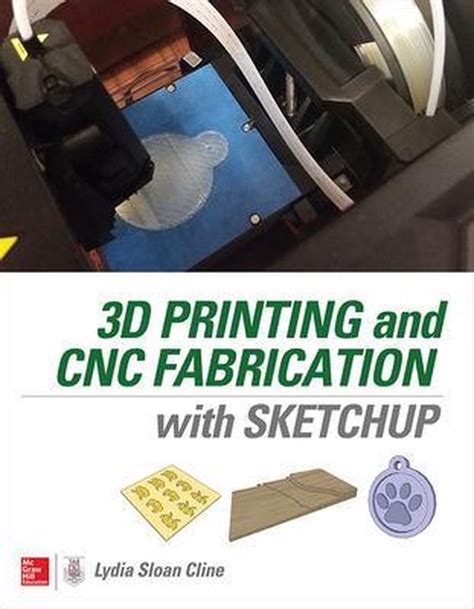 3d printing and cnc fabrication with sketchup