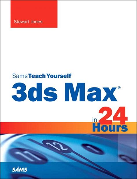 Full Download 3Ds Max In 24 Hours Sams Teach Yourself 