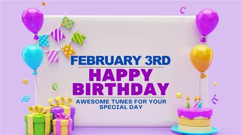 3rd February Birthday