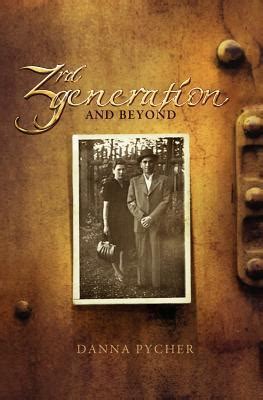 Read Online 3Rd Generation And Beyond By Danna Pycher