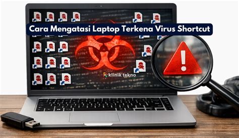4+ Cara Mengatasi Virus Shortcut Di Laptop - coolestguyplanet.net