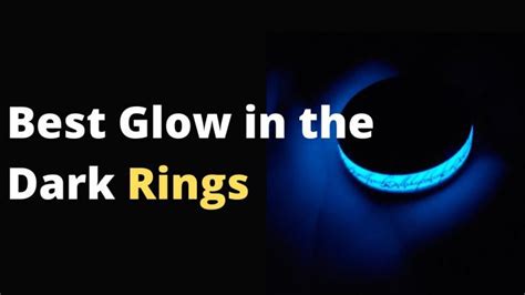 4 Best Glow in the Dark Rings in 2024 (Buyer