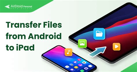 4 Best Method to Transfer Files From Android to iPad