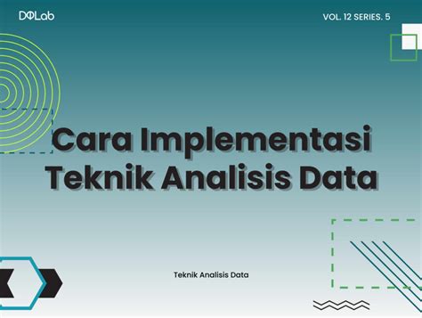 4 Contoh Teknik Analisis Data Kualitatif yang Akurat