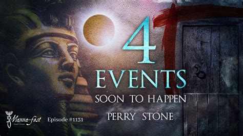 4 Events Soon to Happen Episode #1131 Perry Stone