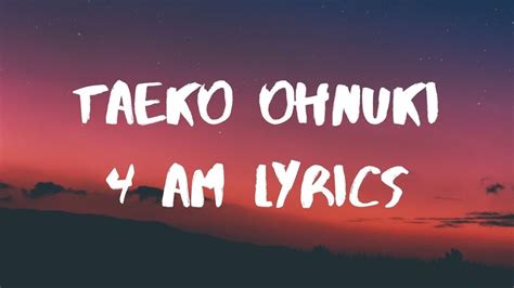 4 am taeko ohnuki lyrics. Things To Know About 4 am taeko ohnuki lyrics. 