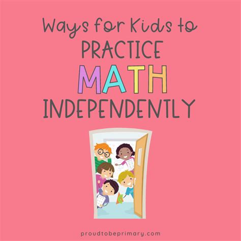 4 Kid Friendly Independent Math Practice Ideas For Math 4 Kids - Math 4 Kids