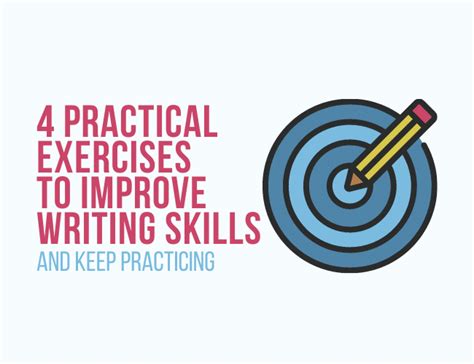 4 Practical Exercises To Improve Writing Skills And Practicing Writing - Practicing Writing