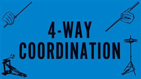 4 Way Coordination A Method For The Development Of Complete Independence On The Drum Set