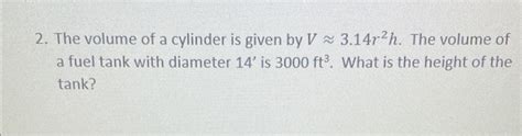 4. The volume of a cylinder is given by V≈3.14r2h. The volume o.