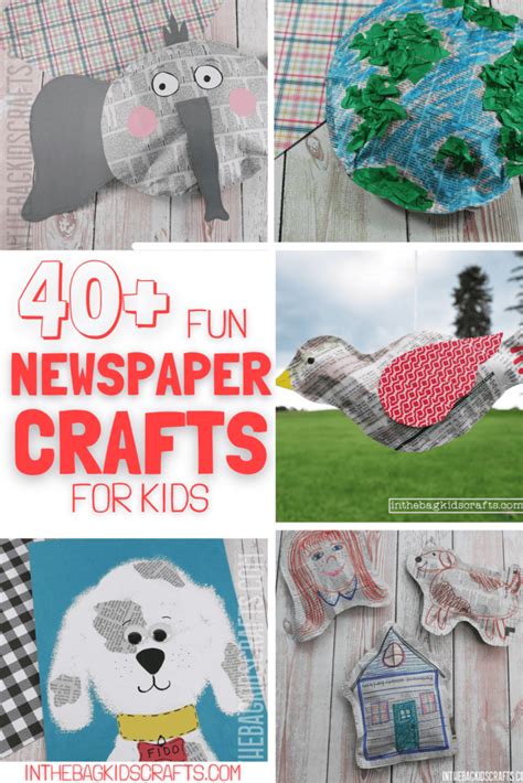 40+ Newspaper Crafts for Kids - In the Bag … - raincitystudios.com