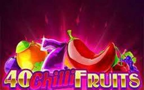 40 Chilli Fruits Flaming Edition slot