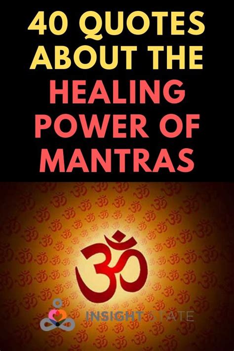 40 Quotes About The Healing Power Of Mantras - Insight state