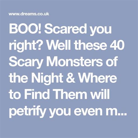 40 Scary Monsters of the Night & Where to Find Them - Dreams - muktibox.com