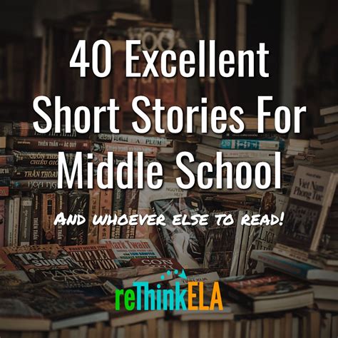 40 Excellent Short Stories For Middle School Rethink Short Stories For Grade 7 - Short Stories For Grade 7