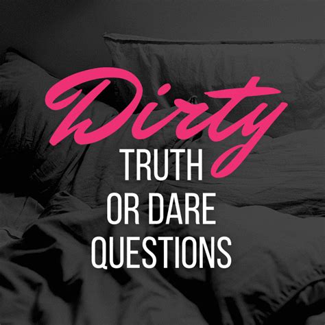 400+ Dirty Truth or Dare Questions - Pair…