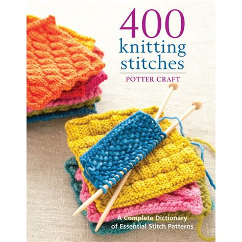 Read 400 Knitting Stitches A Complete Dictionary Of Essential Stitch Patterns 