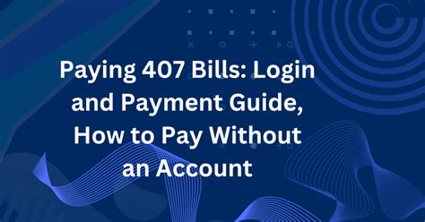 407 Pay Bill