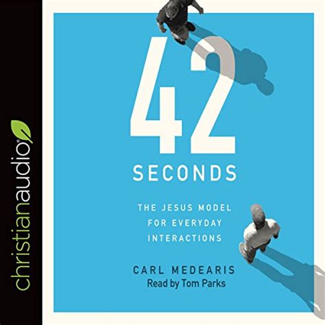 42 Seconds The Jesus Model for Everyday Interactions