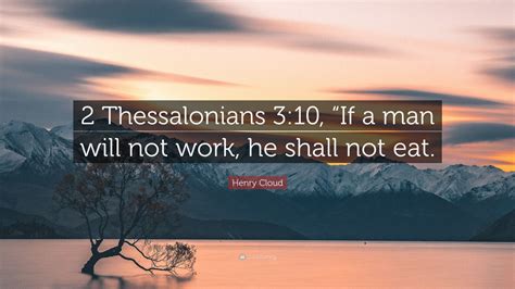 45 Bible Verses about He Who Will Not Work Shall Not Eat …